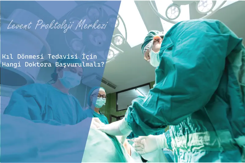 Kıl Dönmesi Tedavisi İçin Hangi Doktora Başvurulmalı?