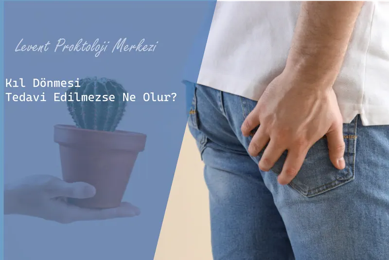 Kıl Dönmesi Tedavi Edilmezse Ne Olur?