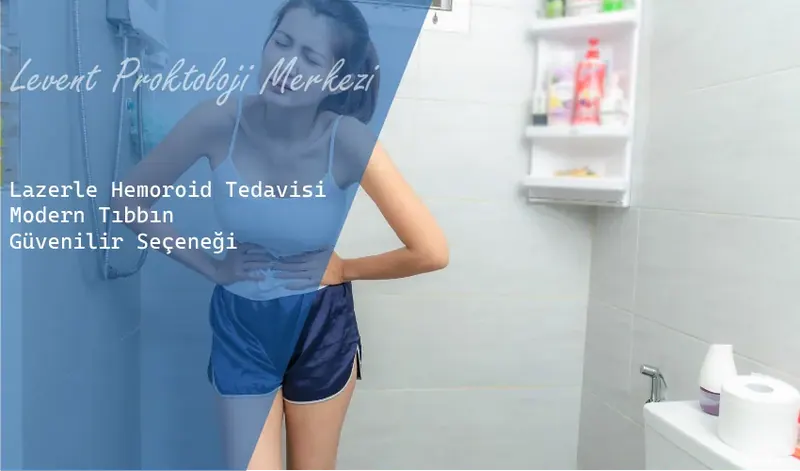 Lazerle ağrısız hemoroid tedavisi
